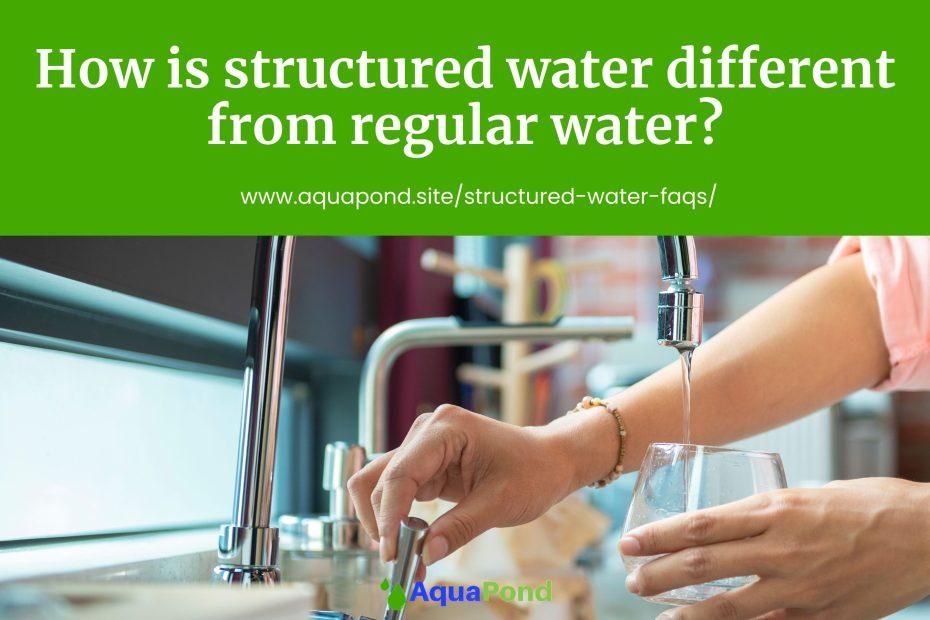 How is structured water different from regular water